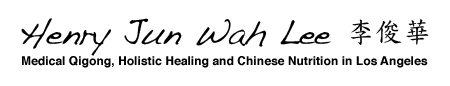 Henry Jun Wah Lee, medical qigong classes, holistic healing and chinese nutrition in los angeles, california
